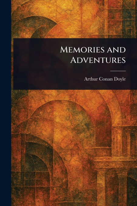 Memories and Adventures