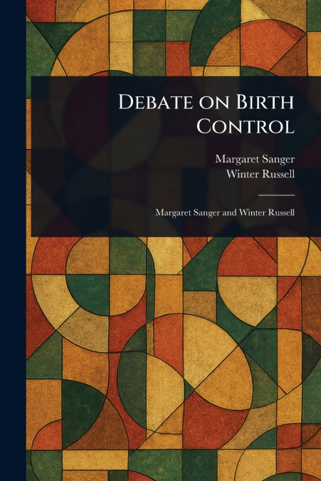 Debate on Birth Control