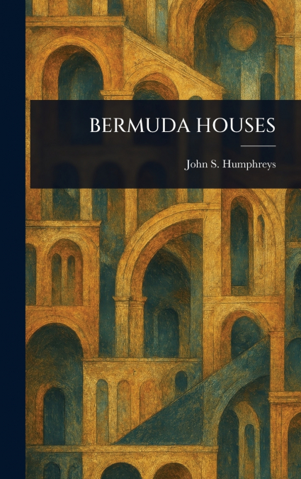 BERMUDA HOUSES