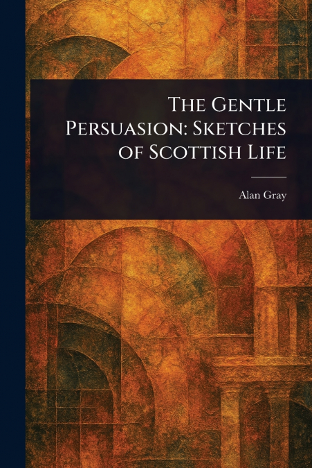 The Gentle Persuasion