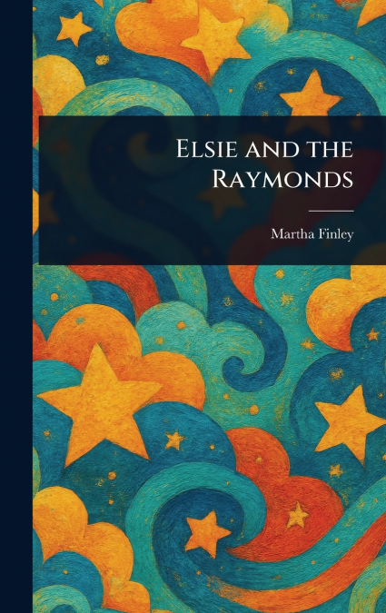 Elsie and the Raymonds