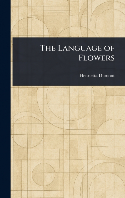 The Language of Flowers