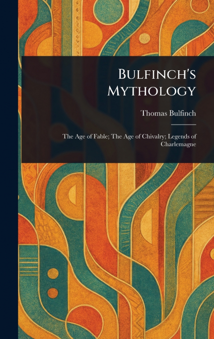 Bulfinch’s Mythology