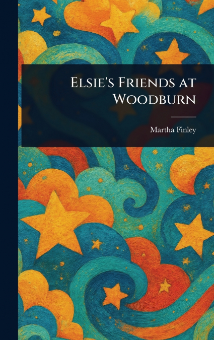 Elsie’s Friends at Woodburn