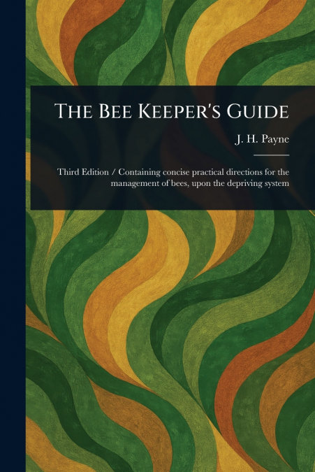 The Bee Keeper’s Guide
