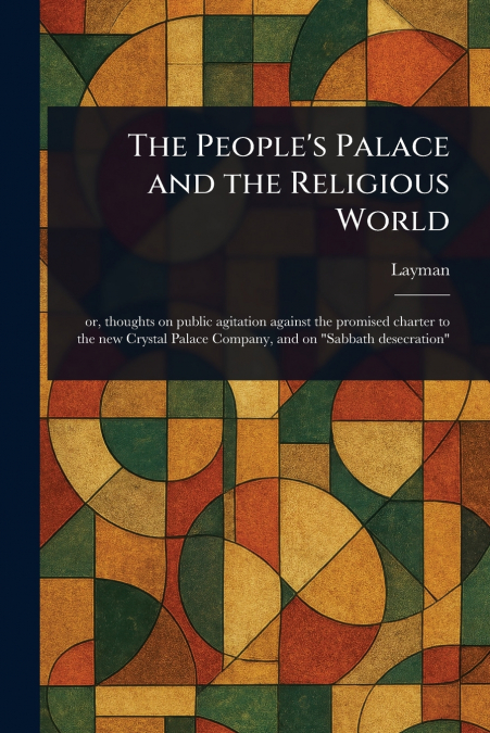 The People’s Palace and the Religious World