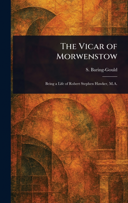 The Vicar of Morwenstow