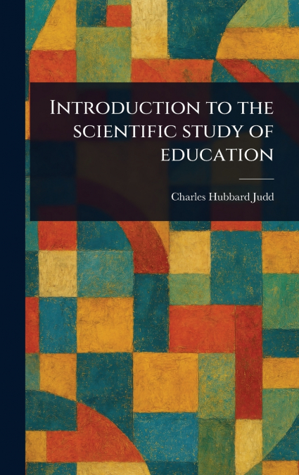 Introduction to the Scientific Study of Education