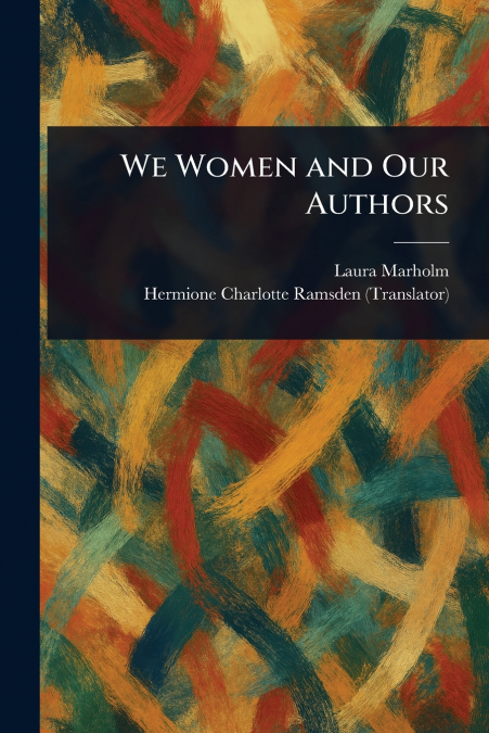We Women and Our Authors