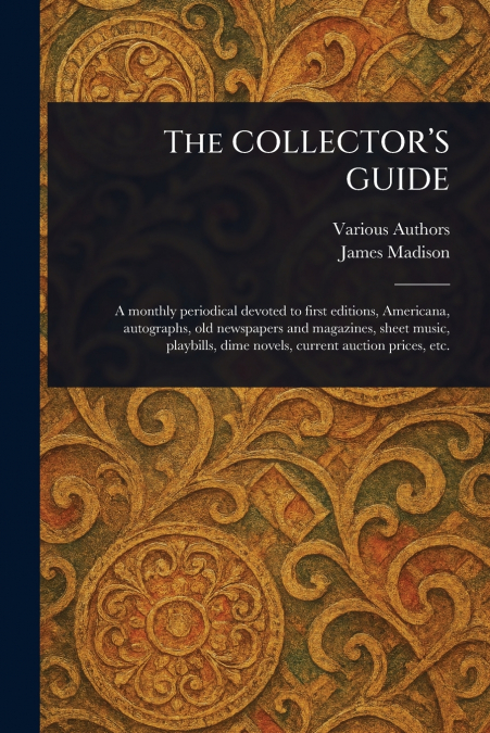 The COLLECTOR’S GUIDE