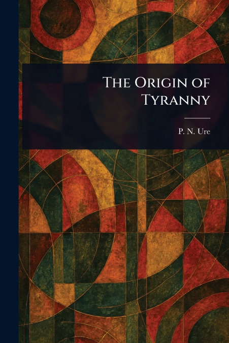 The Origin of Tyranny