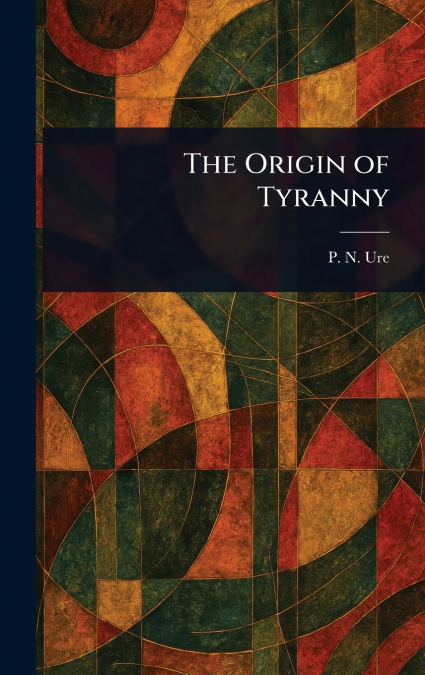 The Origin of Tyranny