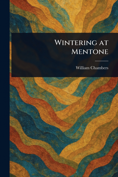 Wintering at Mentone