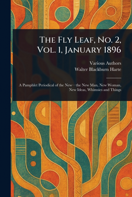 The Fly Leaf, No. 2, Vol. 1, January 1896