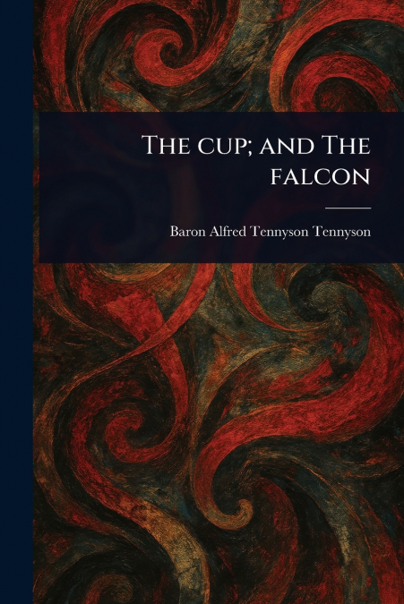 The Cup; and The Falcon