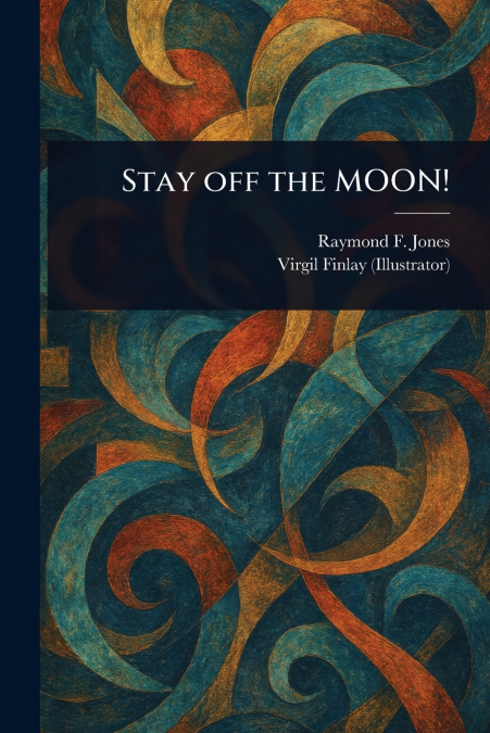 Stay off the MOON!