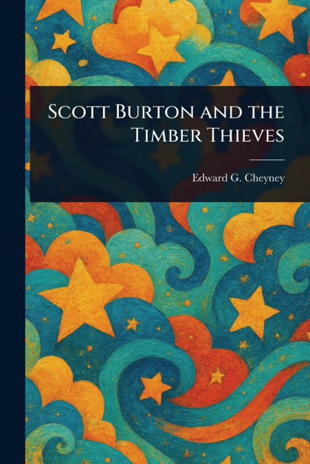 Scott Burton and the Timber Thieves
