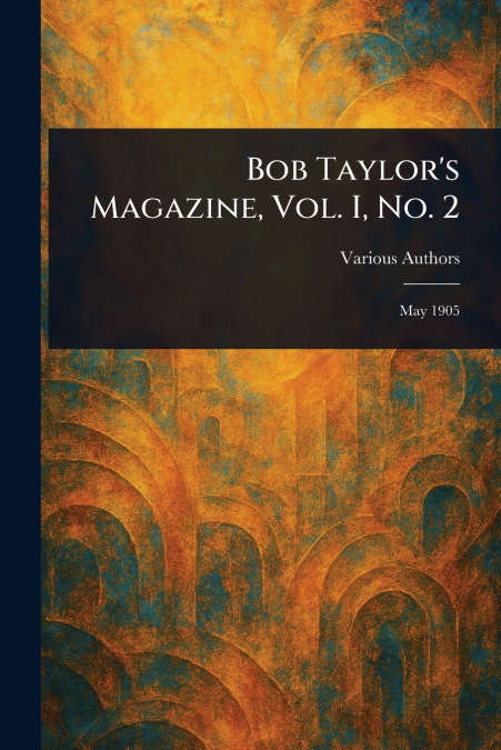 Bob Taylor’s Magazine, Vol. I, No. 2