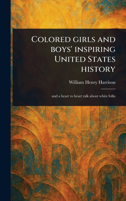 Colored Girls and Boys’ Inspiring United States History