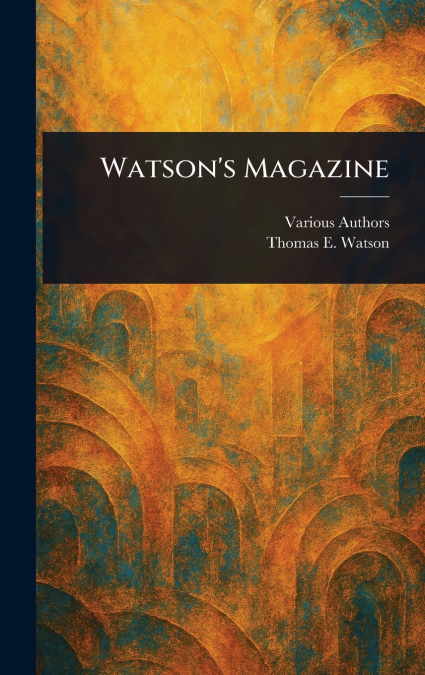 Watson’s Magazine