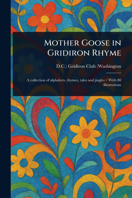 Mother Goose in Gridiron Rhyme