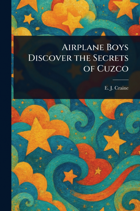 Airplane Boys Discover the Secrets of Cuzco