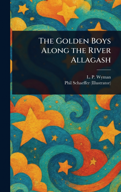 The Golden Boys Along the River Allagash