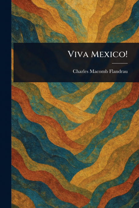 Viva Mexico!