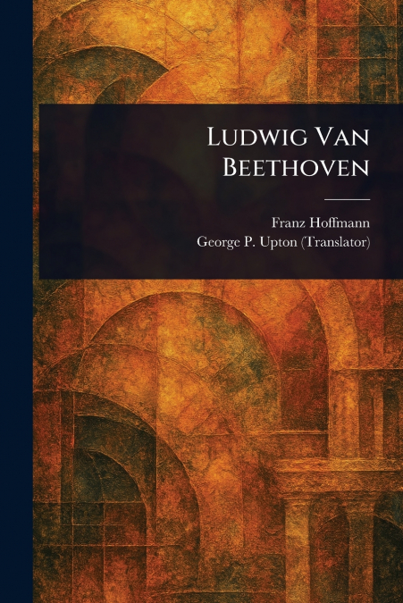 Ludwig Van Beethoven