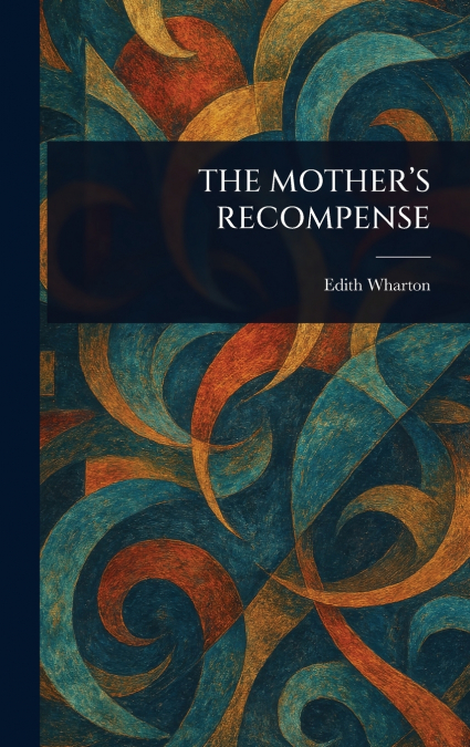 THE MOTHER’S RECOMPENSE
