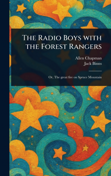 The Radio Boys With the Forest Rangers