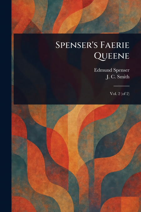 Spenser’s Faerie Queene