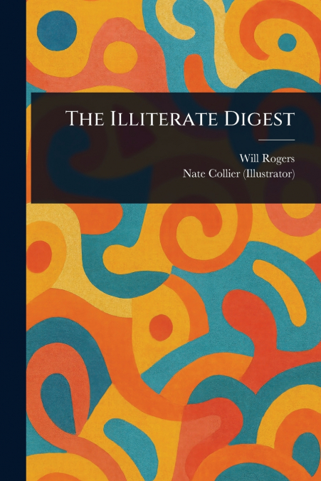 The Illiterate Digest