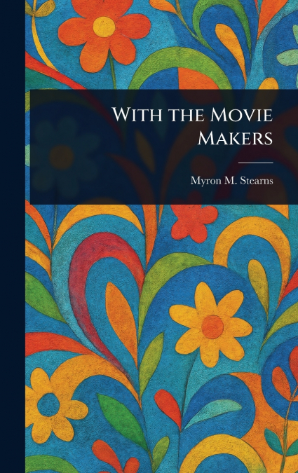 With the Movie Makers