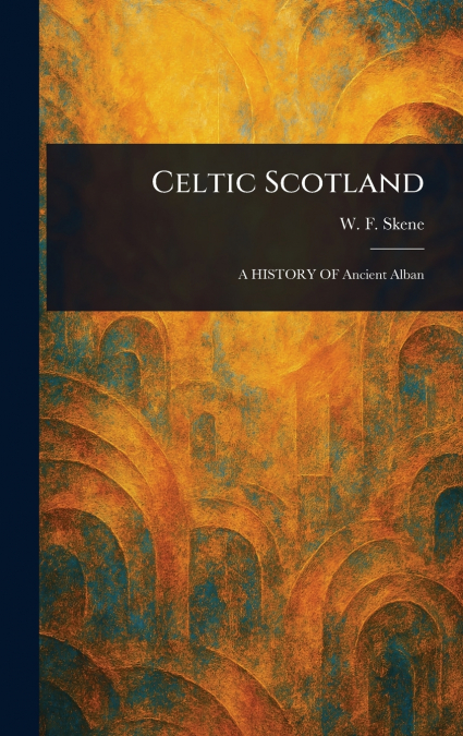 Celtic Scotland