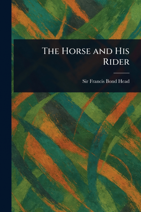 The Horse and His Rider