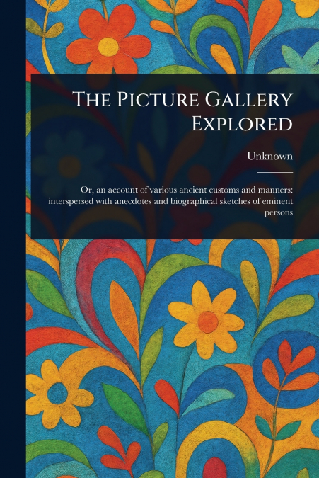 The Picture Gallery Explored