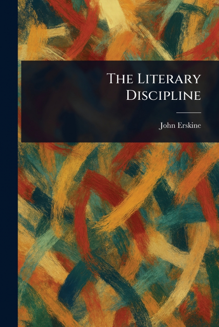 The Literary Discipline