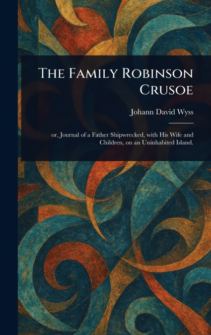 The Family Robinson Crusoe