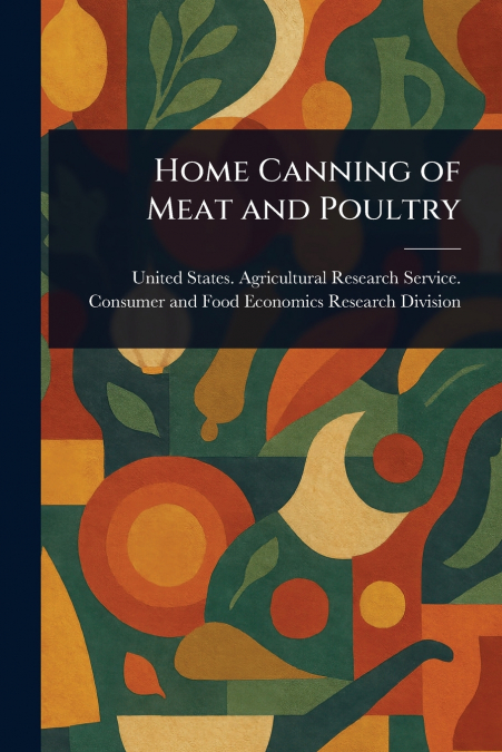 Home Canning of Meat and Poultry