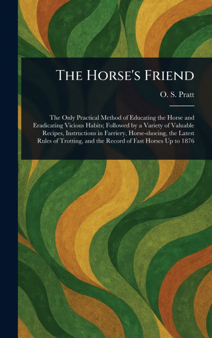 The Horse’s Friend