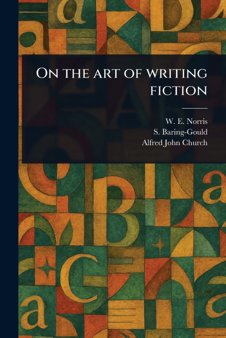 On the Art of Writing Fiction