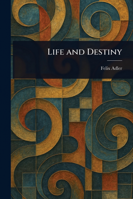 Life and Destiny