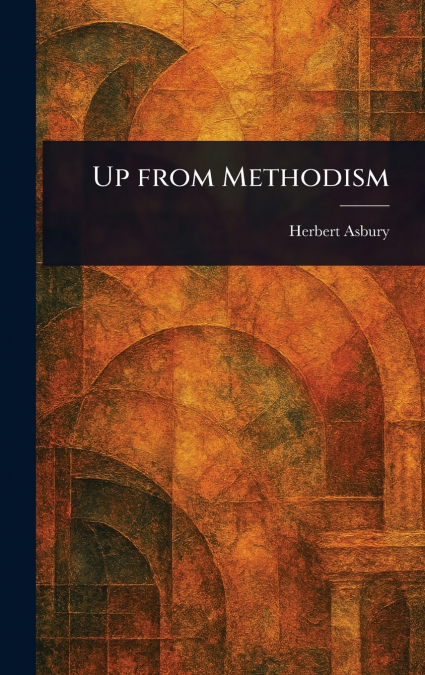 Up From Methodism