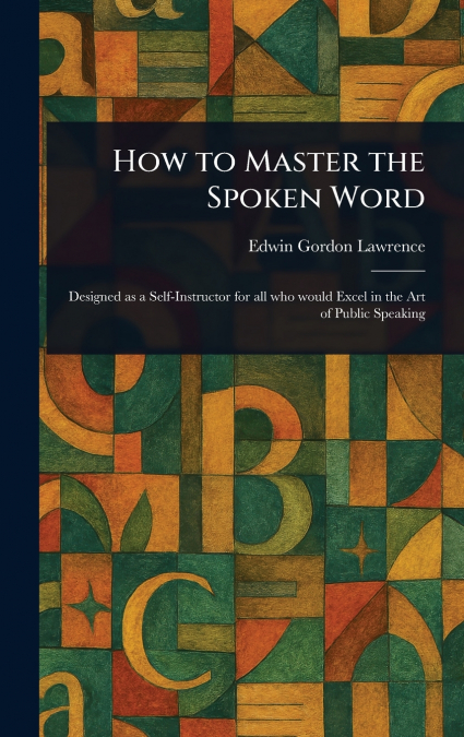 How to Master the Spoken Word