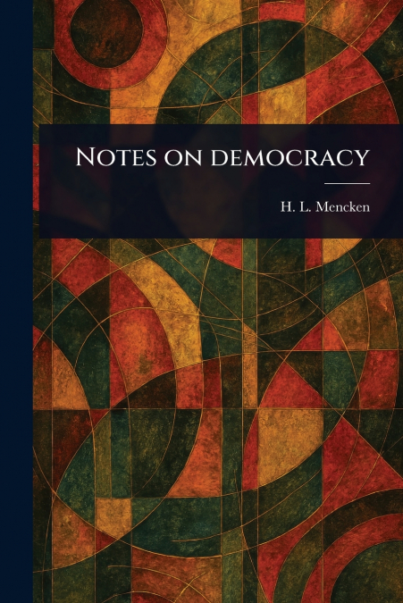 Notes on Democracy