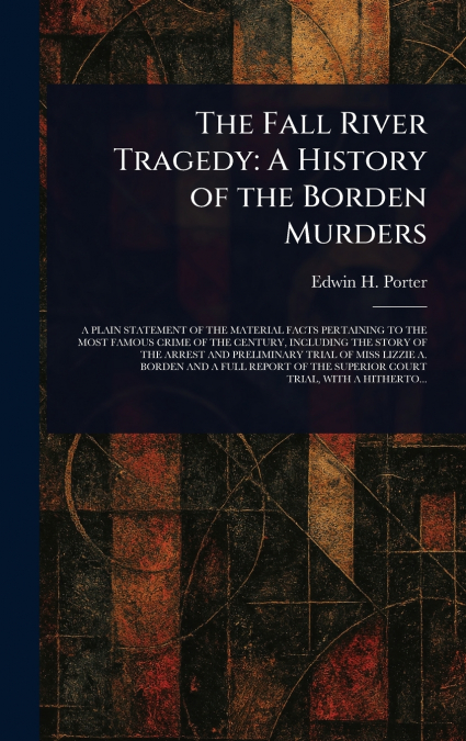 The Fall River Tragedy