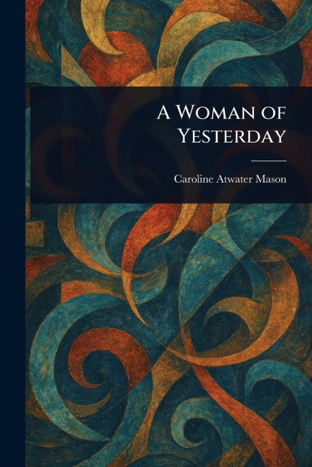 A Woman of Yesterday