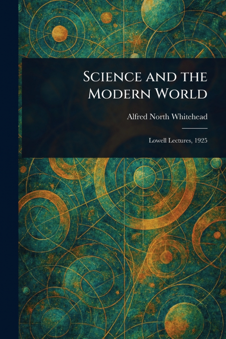 Science and the Modern World