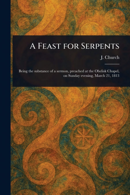 A Feast for Serpents